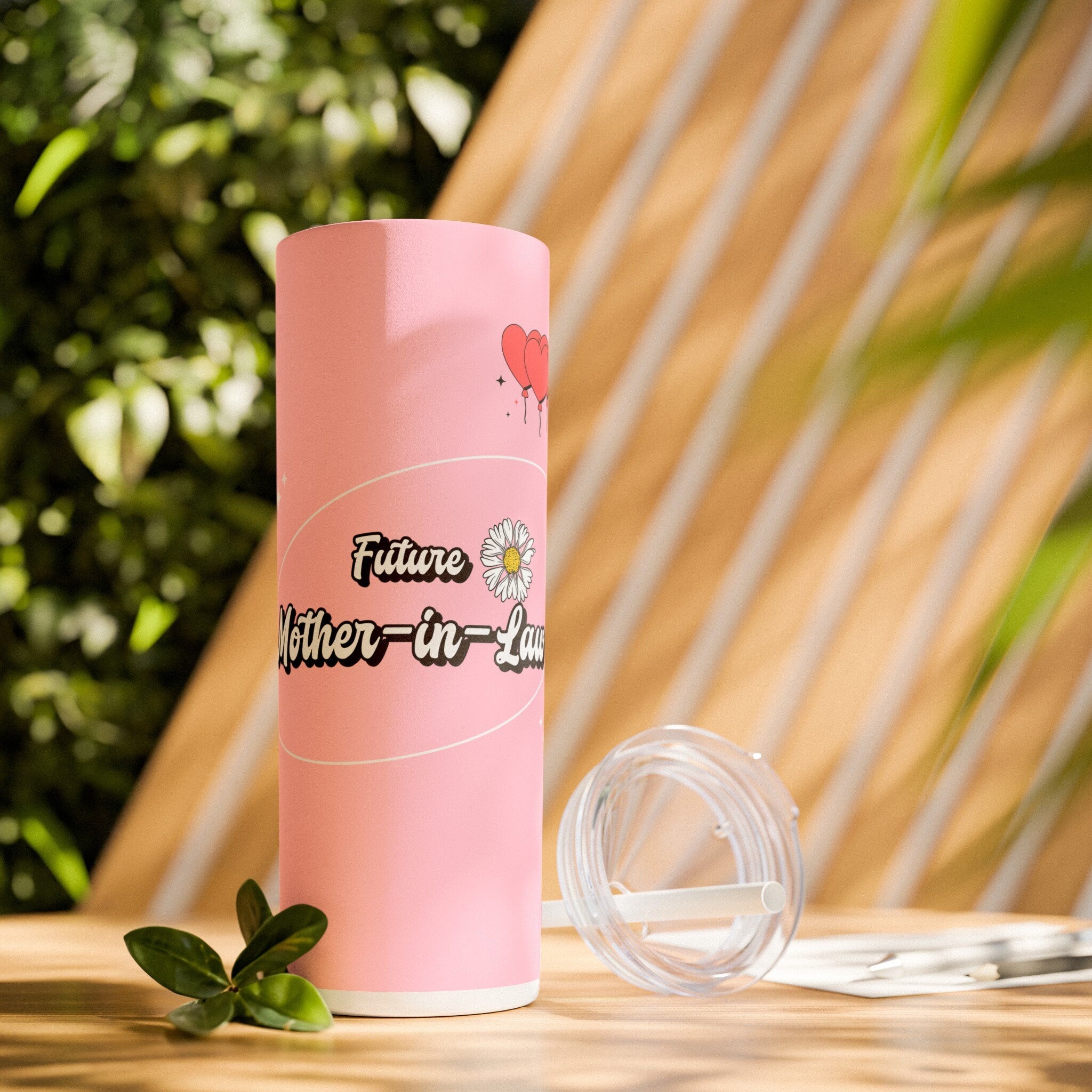 Future Mother-in-law Skinny Tumbler Water Cup
